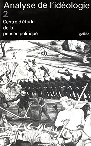 Analyse de l'idéologie. Vol. 2. Thématiques
