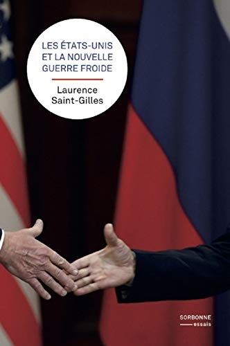Les Etats-Unis et la nouvelle guerre froide