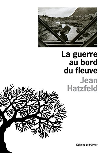 La guerre au bord du fleuve