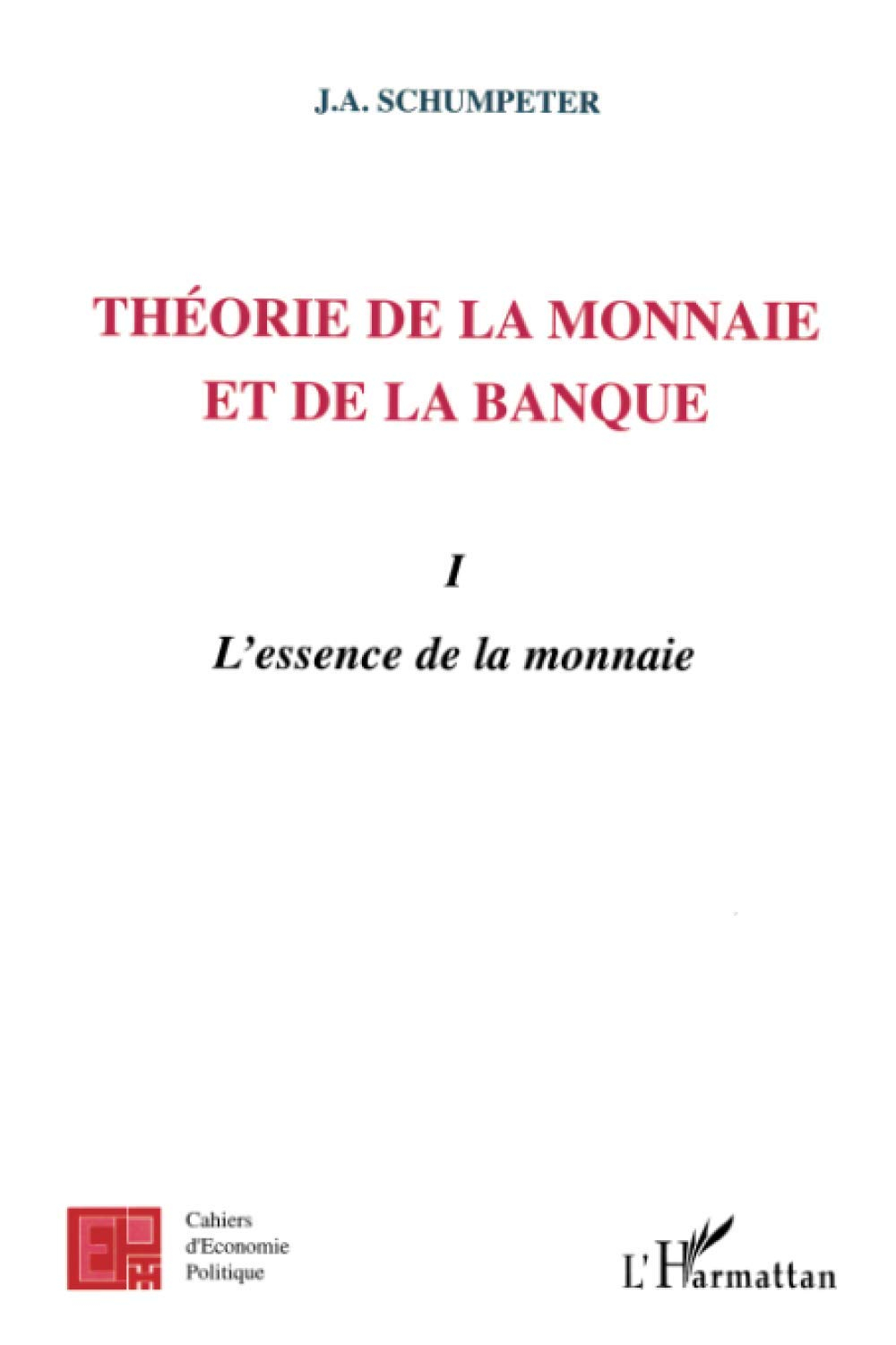 Théorie de la monnaie et de la banque. Vol. 1. L'essence de la monnaie