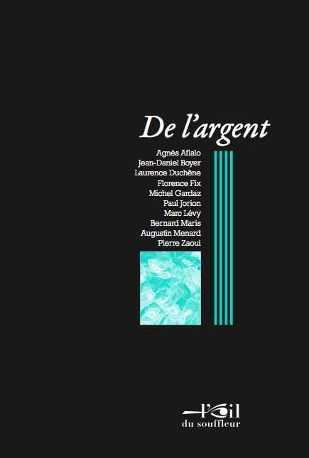 De l'argent : actes du IIIe colloque