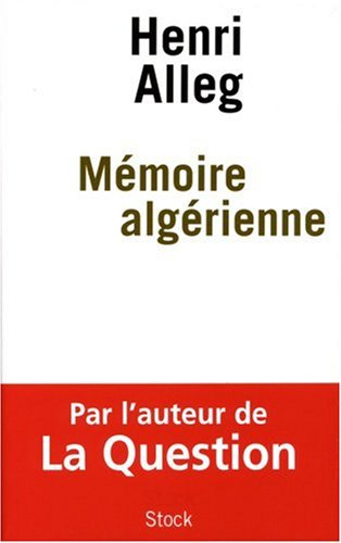 Mémoire algérienne : souvenirs de luttes et d'espérances