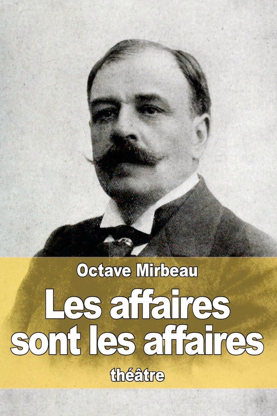 Les affaires sont les affaires