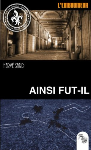 L'embaumeur. Vol. 2. Ainsi fut-il