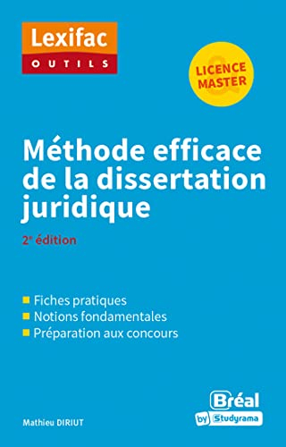 Méthode efficace de la dissertation juridique : licence & master