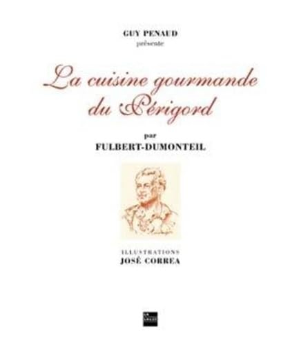 La cuisine gourmande du Périgord