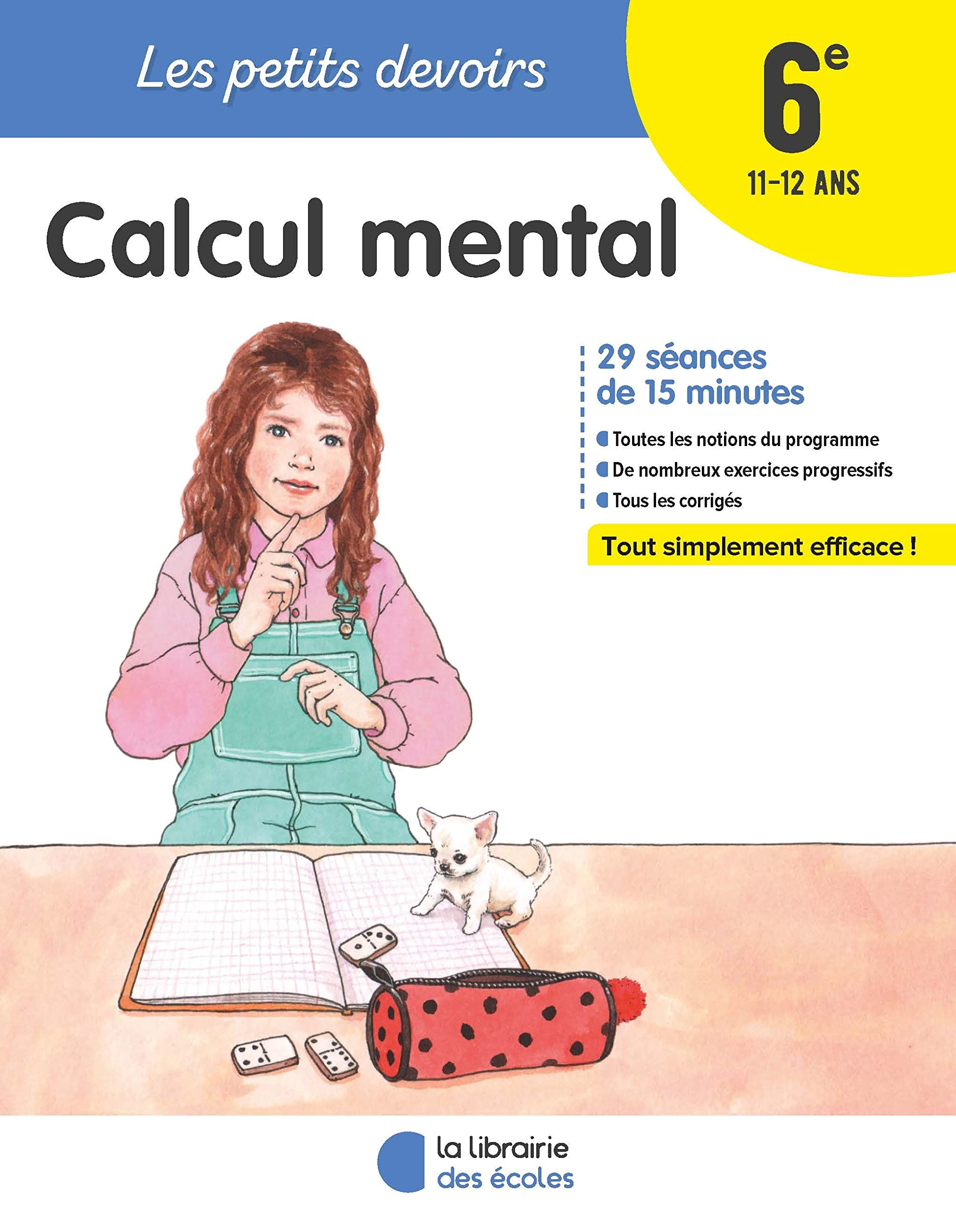 Calcul mental 6e, 11-12 ans : 29 séances de 15 minutes