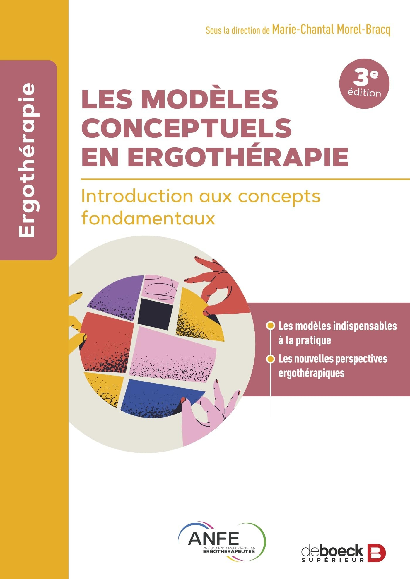 Les modèles conceptuels en ergothérapie : introduction aux concepts fondamentaux