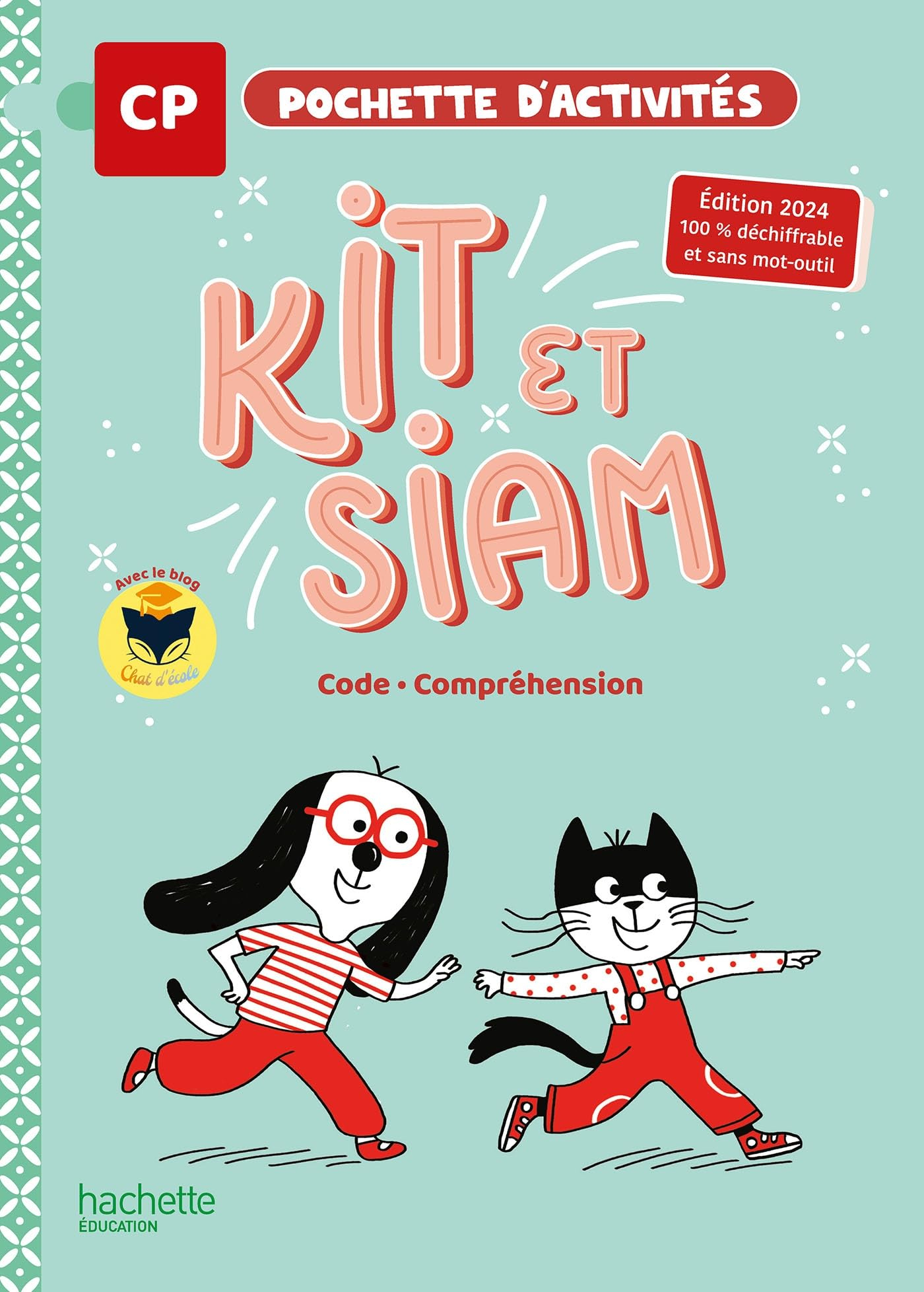 Kit et Siam CP : code, compréhension : pochette d'activités
