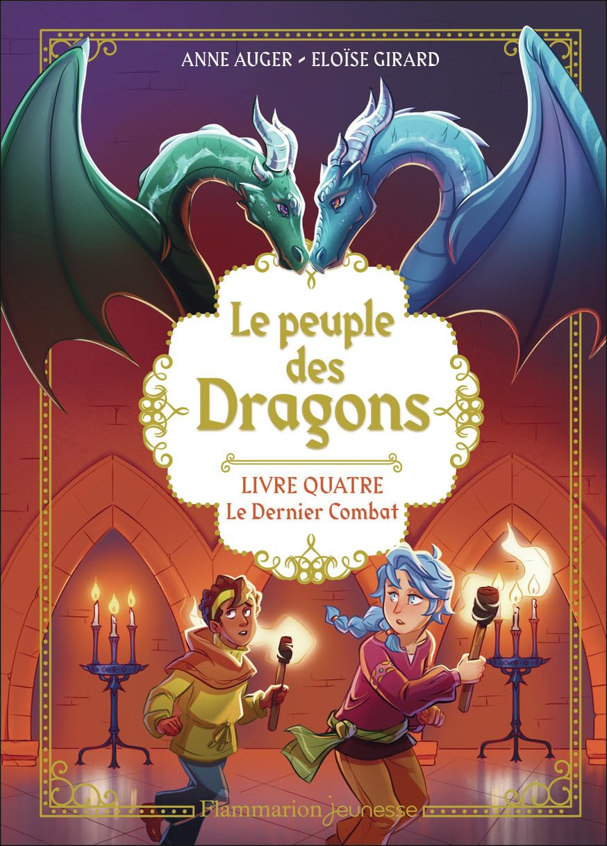 Le peuple des dragons. Vol. 4. L'ultime combat