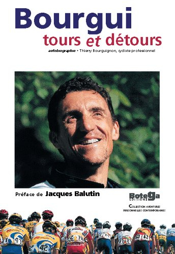 Bourgui : tours et détours