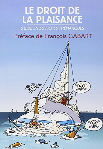 Le droit de la plaisance : guide en 50 fiches thématiques