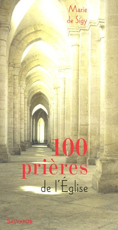 100 prières de l'Eglise
