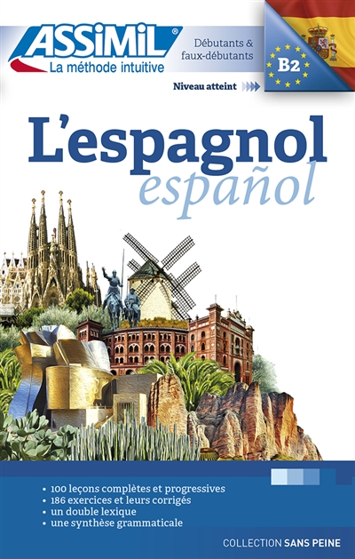 L'espagnol. Espanol : niveau atteint B2, débutants & faux-débutants