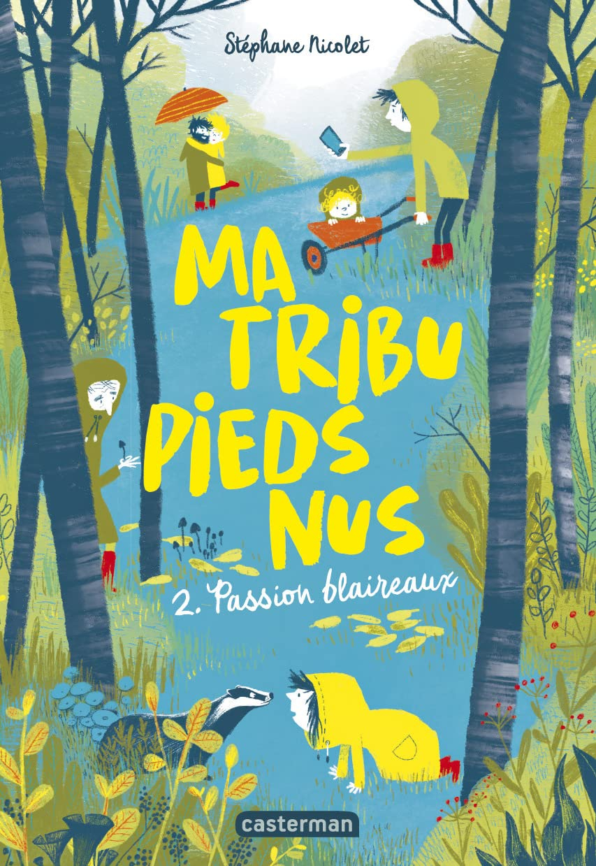 Ma tribu pieds nus. Vol. 2. Passion blaireaux
