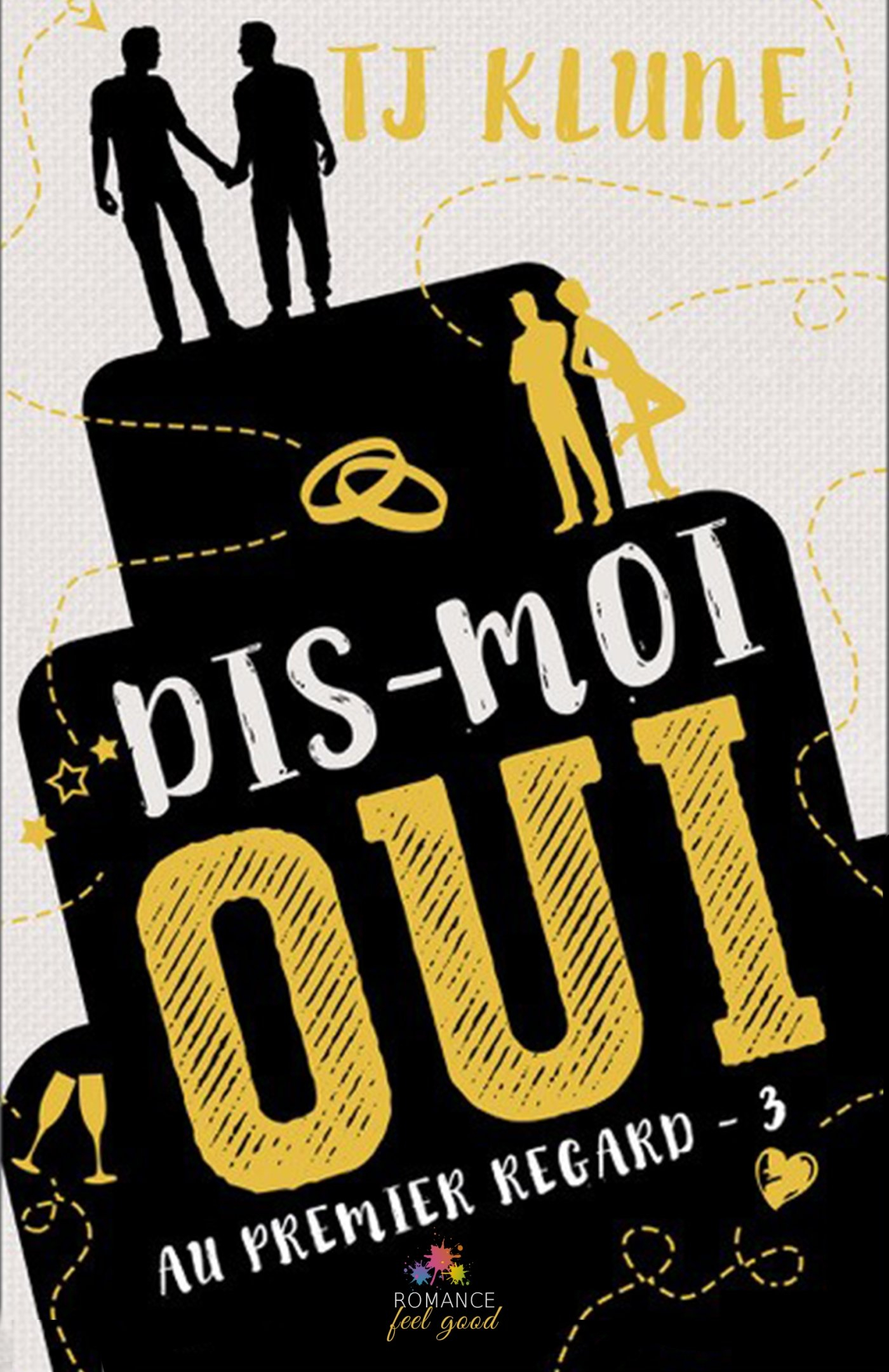 Dis-moi oui : Au premier regard, T3