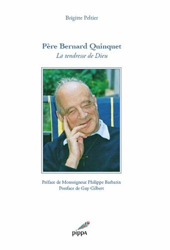 Père Bernard Quinquet : la tendresse de Dieu