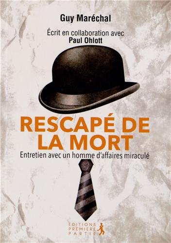 Rescapé de la mort : entretien avec un homme d'affaires miraculé
