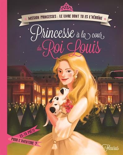 Princesse à la cour du roi Louis