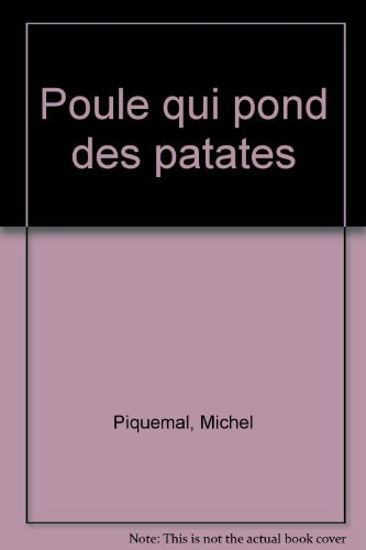 La poule qui pond des patates