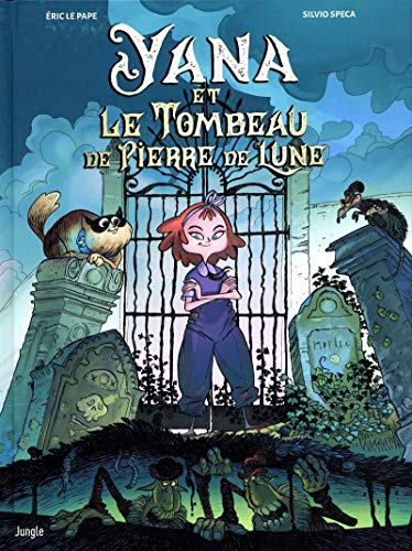 Yana et le tombeau de pierre de lune
