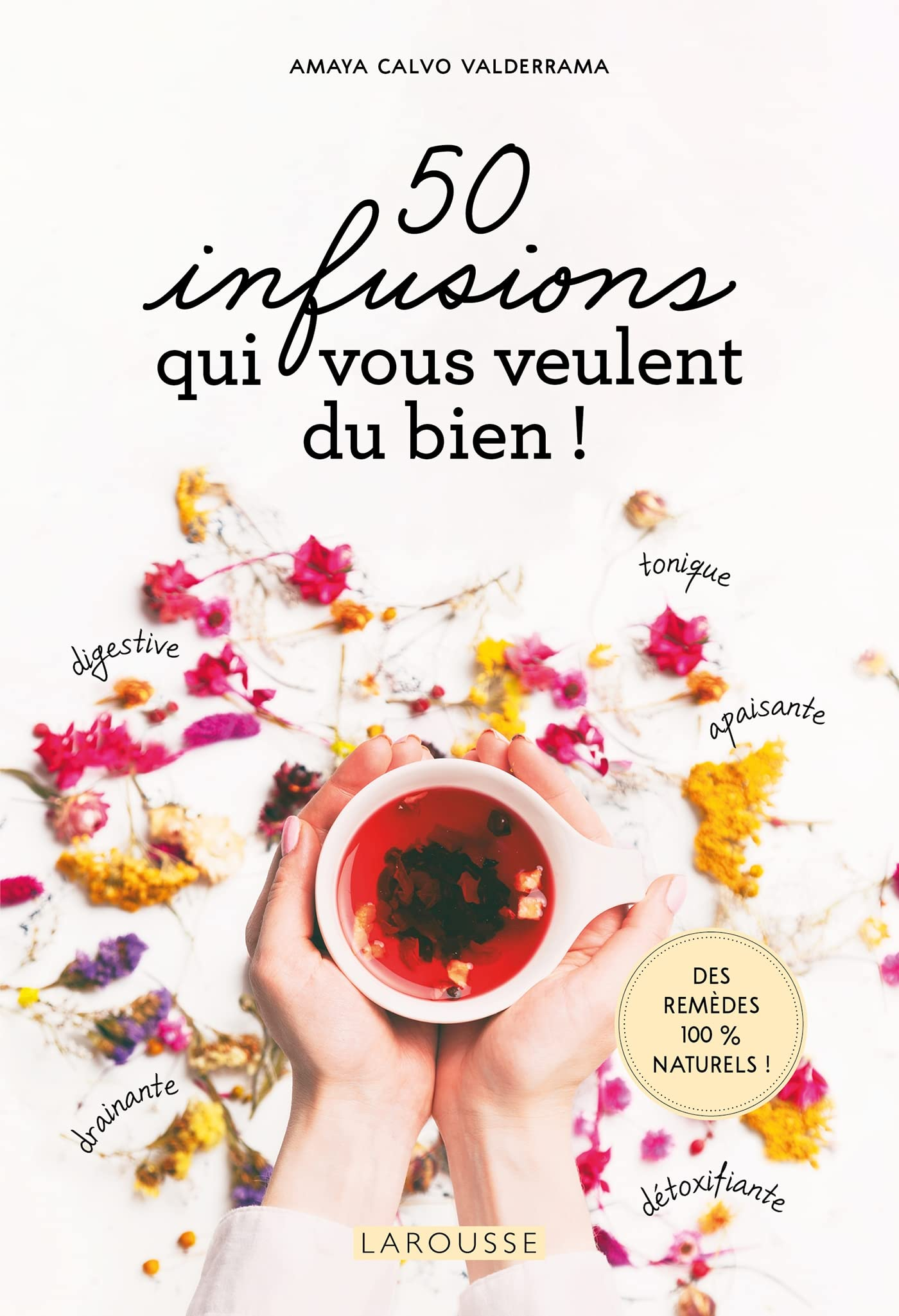 50 infusions qui vous veulent du bien !