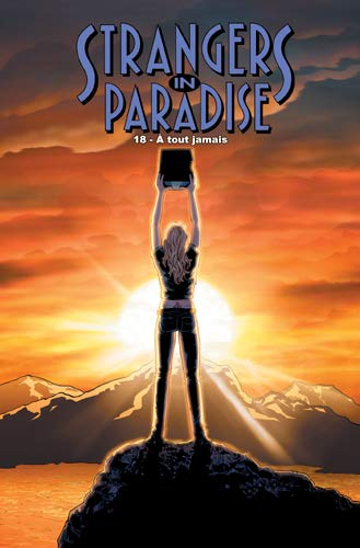 Strangers in paradise. Vol. 18. A tout jamais