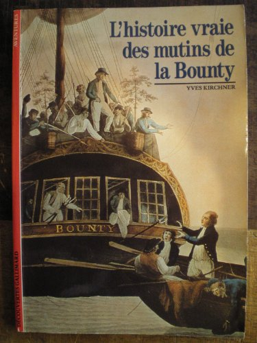 L'Histoire vraie des mutins de la Bounty