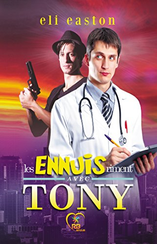 Les ennuis riment avec Tony