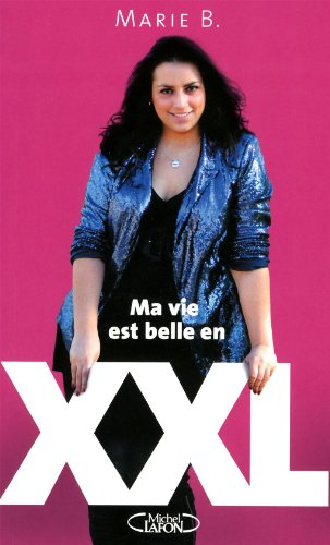 Ma vie est belle en XXL