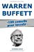 Warren Buffett : 100 conseils pour investir: Devenir riche