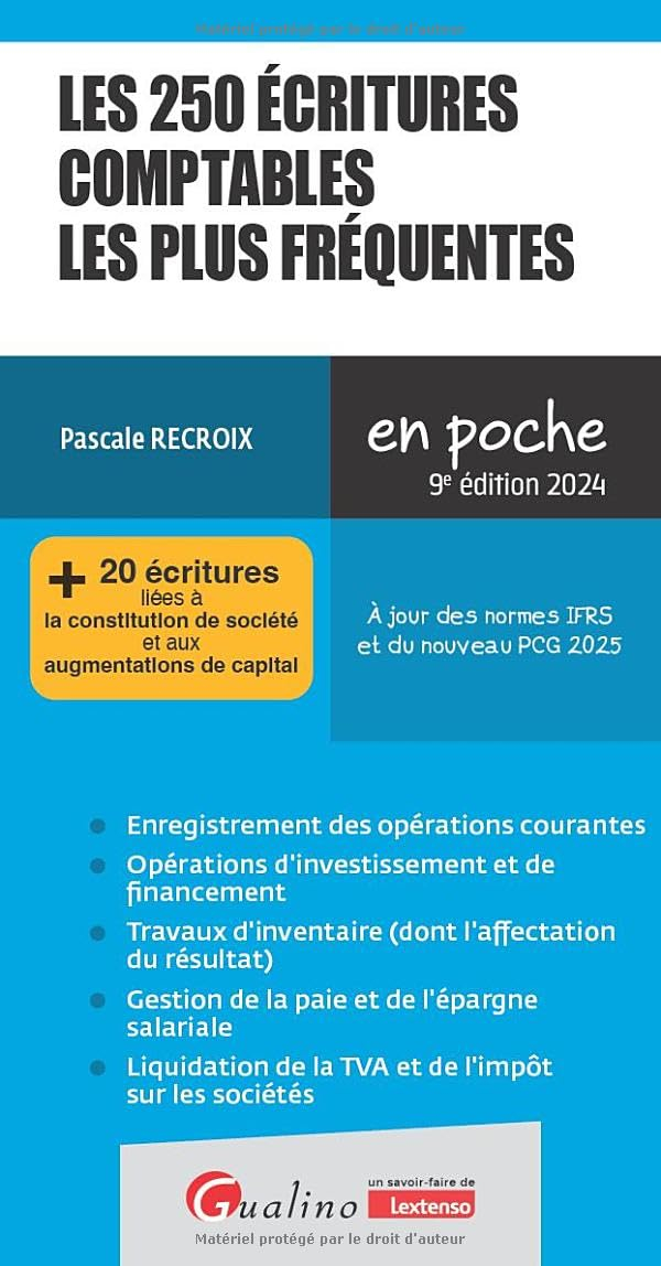 Les 250 écritures comptables les plus fréquentes : + 20 écritures liées à la constitution de société
