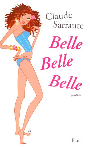 Belle belle belle
