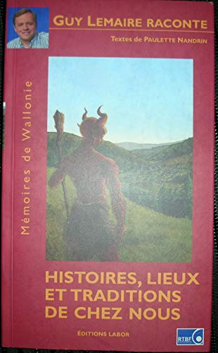 Histoire Lieux et Traditions de Chez Nous