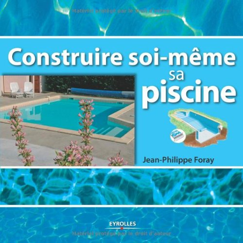 Construire soi-même sa piscine