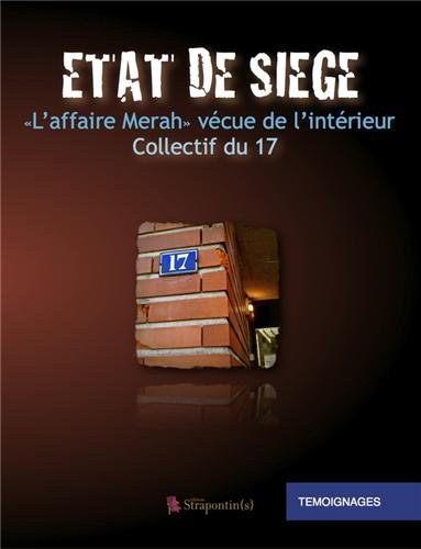 Etat de siège à Toulouse : l'affaire Merah vécue de l'intérieur : témoignages