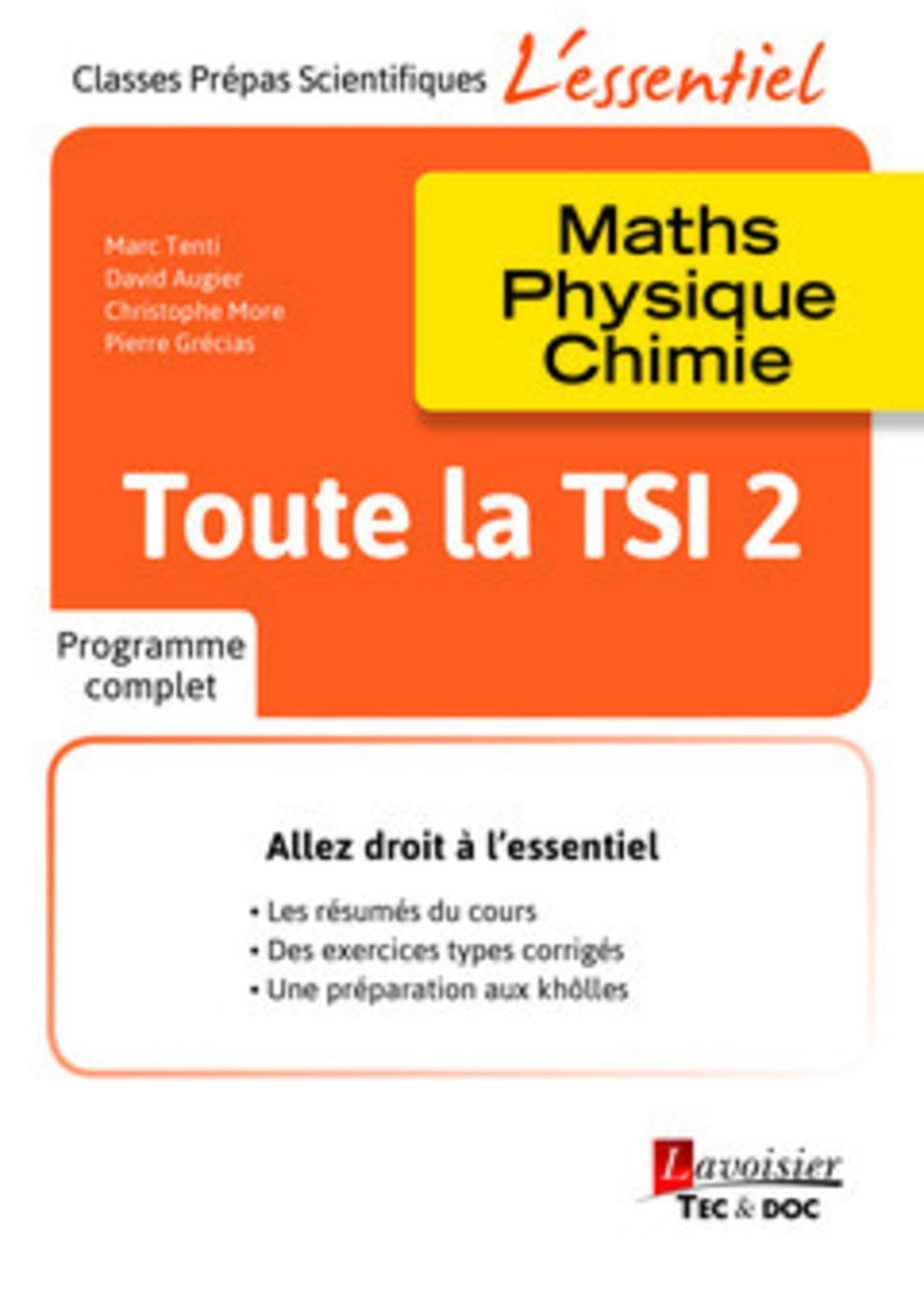 Toute la TSI 2e année : maths, physique, chimie : programme complet