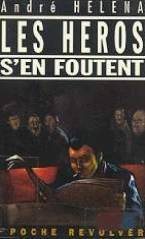 Les héros s'en foutent