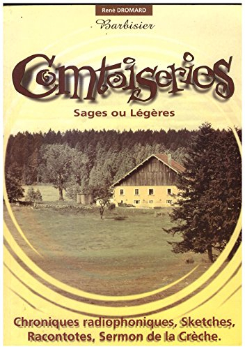 comtoiseries : chroniques radiophoniques, sketches, racontotes, sermon de la crèche