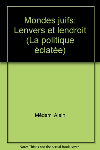 Mondes juifs, l'envers et l'endroit