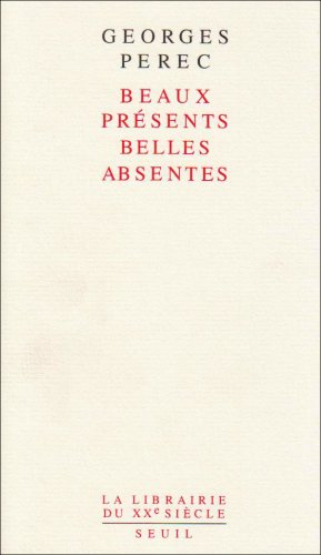 Beaux présents, belles absentes
