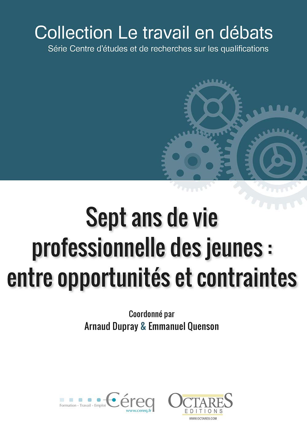 Sept ans de vie professionnelle des jeunes : entre opportunités et contraintes