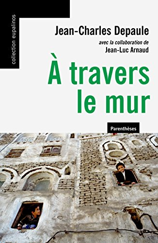 A travers le mur