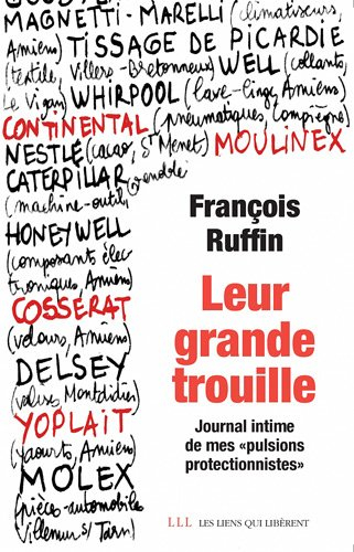 Leur grande trouille : journal intime de mes pulsions protectionnistes