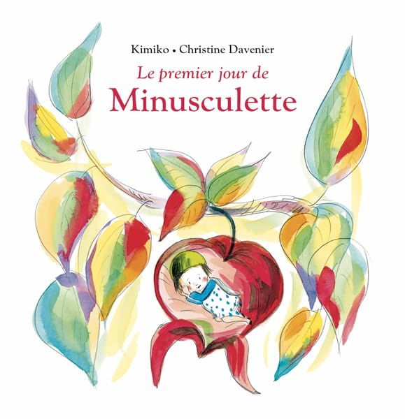 Minusculette. Le premier jour de Minusculette