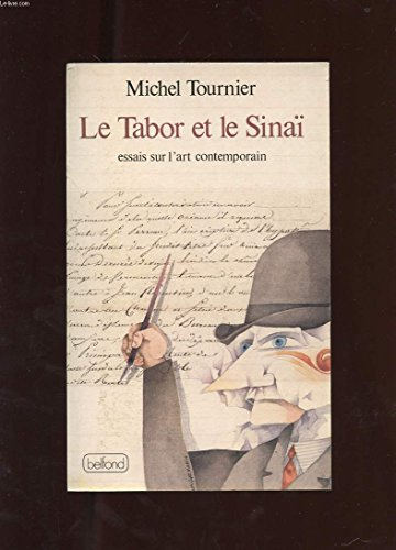Le Tabor et le Sinaï : essais sur l'art contemporain