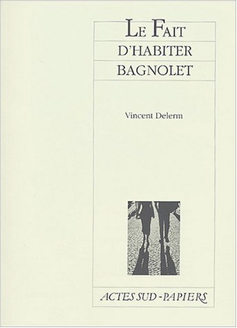 Le fait d'habiter Bagnolet