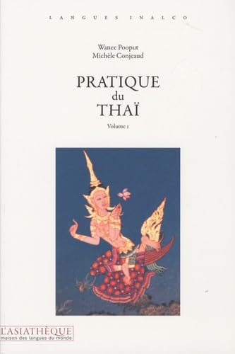 Pratique du thaï. Vol. 1