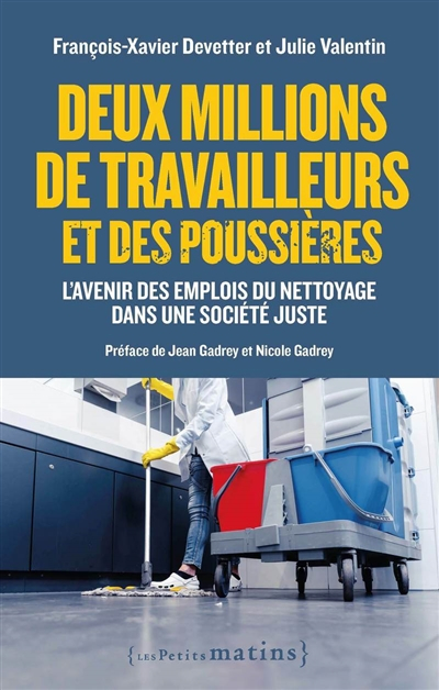 Deux millions de travailleurs et des poussières : l'avenir des emplois du nettoyage dans une société