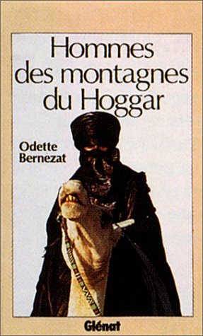 Hommes des montagnes du Hoggar